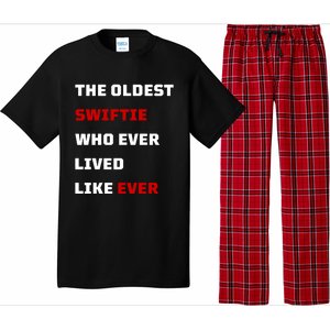 The Oldest Who Ever Lived Like Ever Pajama Set