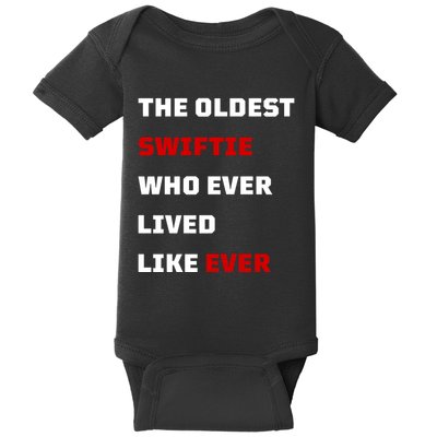 The Oldest Who Ever Lived Like Ever Baby Bodysuit