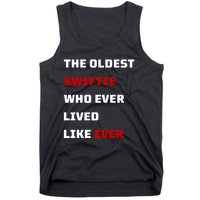 The Oldest Who Ever Lived Like Ever Tank Top