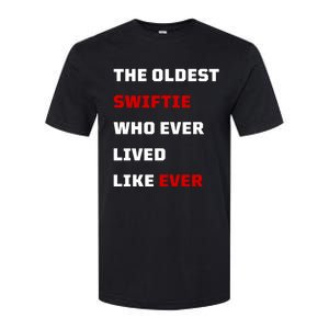 The Oldest Who Ever Lived Like Ever Softstyle CVC T-Shirt