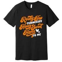 Tennessee Orange White Rocky Tn Home Sweet Home Top Retro Premium T-Shirt