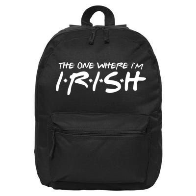 The One Where Im Irish Funny St Patricks Day 16 in Basic Backpack