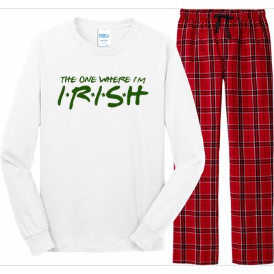 The One Where Im Irish Funny St Patricks Day Long Sleeve Pajama Set