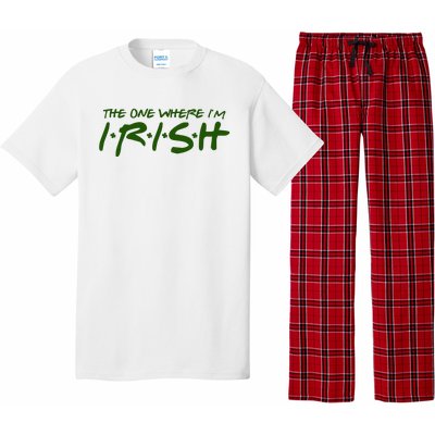 The One Where Im Irish Funny St Patricks Day Pajama Set