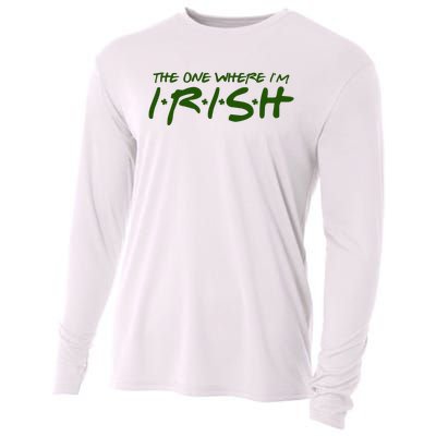 The One Where Im Irish Funny St Patricks Day Cooling Performance Long Sleeve Crew