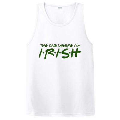 The One Where Im Irish Funny St Patricks Day PosiCharge Competitor Tank