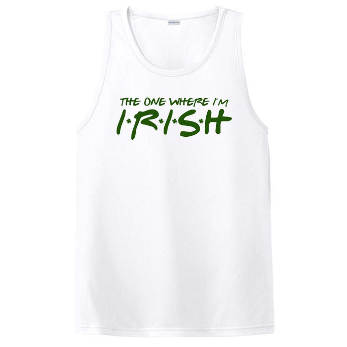 The One Where Im Irish Funny St Patricks Day PosiCharge Competitor Tank