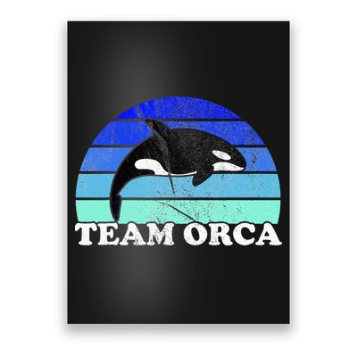 Team Orca Whale Orcas Sea Ocean Retro Sunset Poster
