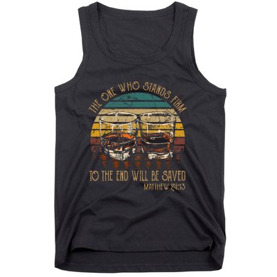 The One Who Stands Firm Matthew 2413 Bible Verse Tank Top