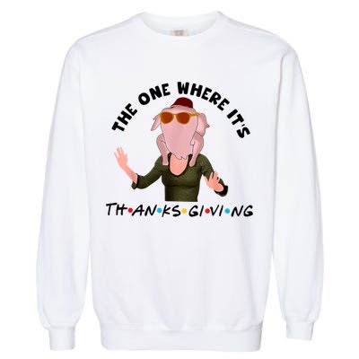 The One Where It's Thanksgiving Friends Monica Turkey Head Garment-Dyed Sweatshirt