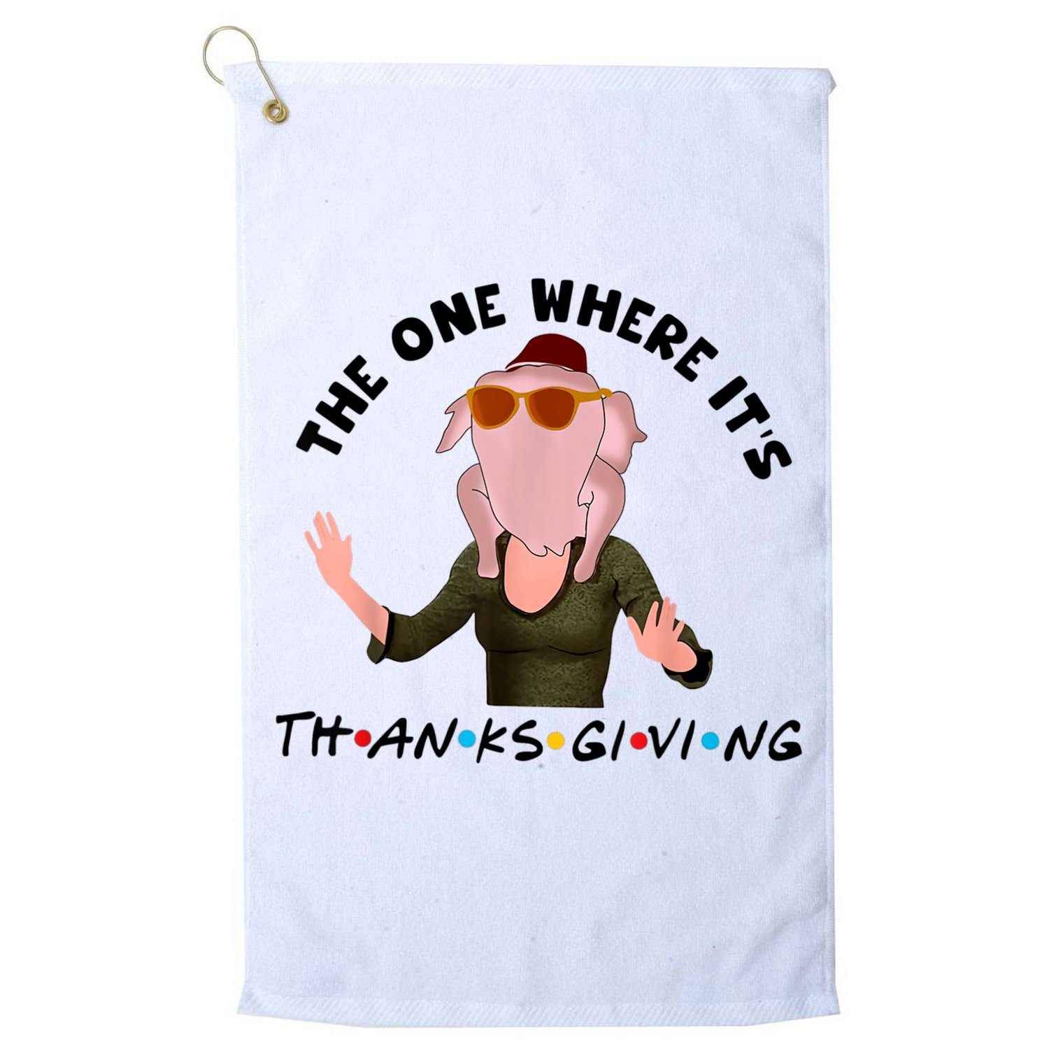 The One Where It's Thanksgiving Friends Monica Turkey Head Golf Towel