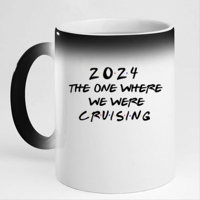 The One Where We Were Cruising 2024 11oz Black Color Changing Mug