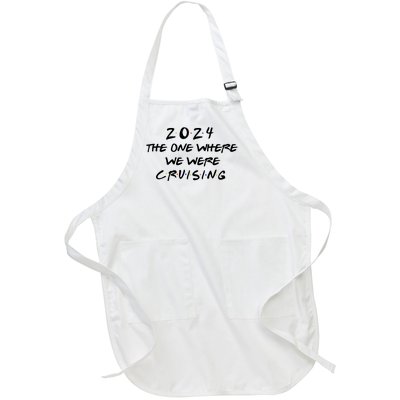 The One Where We Were Cruising 2024 Full-Length Apron With Pockets