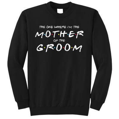 The One Where IM The Mother Of The Groom Funny Wedding Sweatshirt