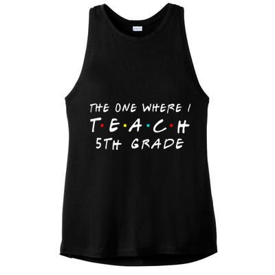 The one where I teach 5th Grade Teacher Ladies PosiCharge Tri-Blend Wicking Tank