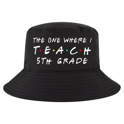 The one where I teach 5th Grade Teacher Cool Comfort Performance Bucket Hat