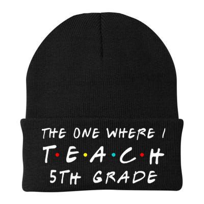 The one where I teach 5th Grade Teacher Beanie