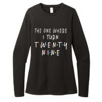 The One Where I Turn Twenty Nine 29 Years Old 29th Birthday Womens CVC Long Sleeve Shirt