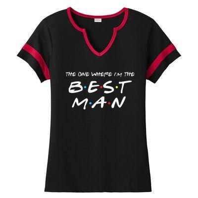 The One Where Im The Best Man Funny Best Man Wedding Ladies Halftime Notch Neck Tee