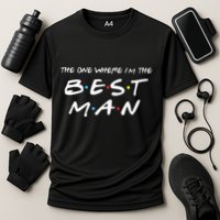The One Where Im The Best Man Funny Best Man Wedding Cooling Performance Crew T-Shirt