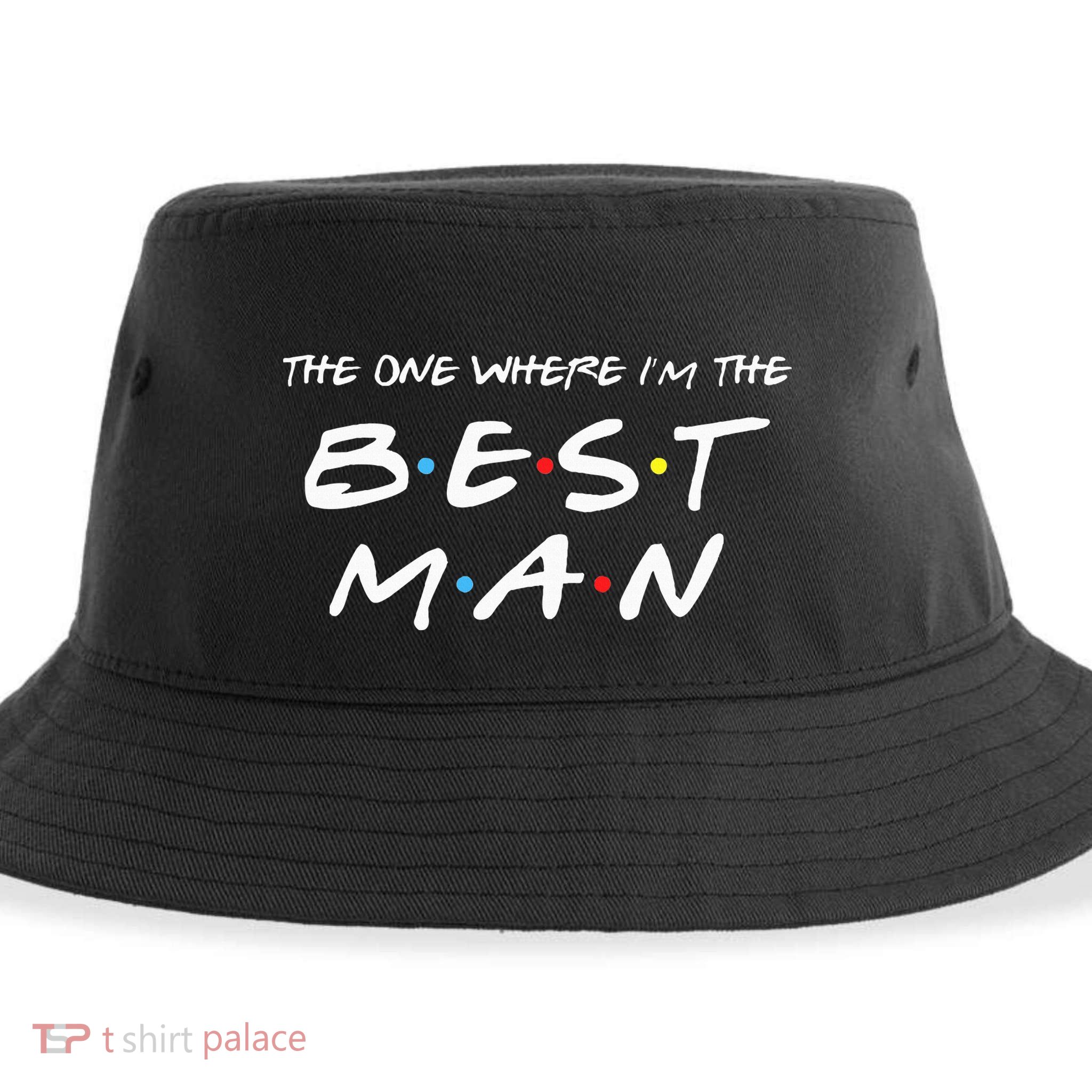 The One Where Im The Best Man Funny Best Man Wedding Sustainable Bucket Hat
