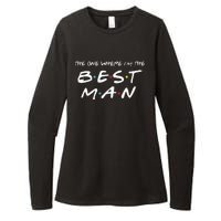 The One Where Im The Best Man Funny Best Man Wedding Womens CVC Long Sleeve Shirt