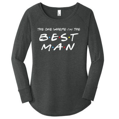 The One Where Im The Best Man Funny Best Man Wedding Women's Perfect Tri Tunic Long Sleeve Shirt