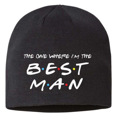The One Where Im The Best Man Funny Best Man Wedding Sustainable Beanie