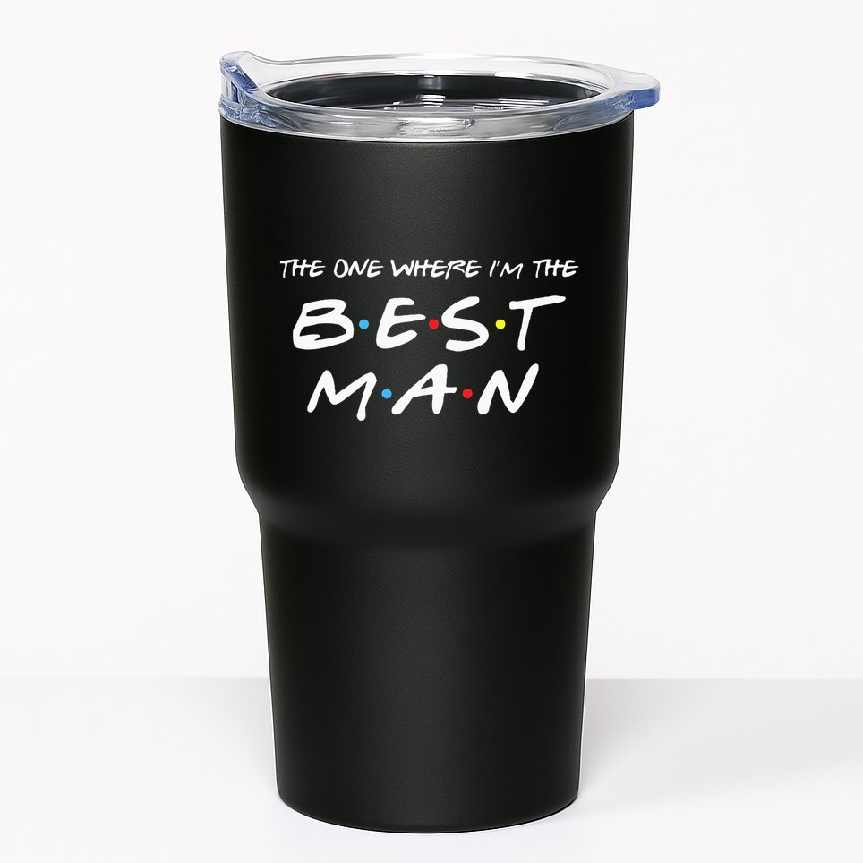 The One Where Im The Best Man Funny Best Man Wedding Tumbler