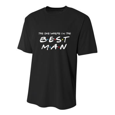 The One Where Im The Best Man Funny Best Man Wedding Youth Performance Sprint T-Shirt