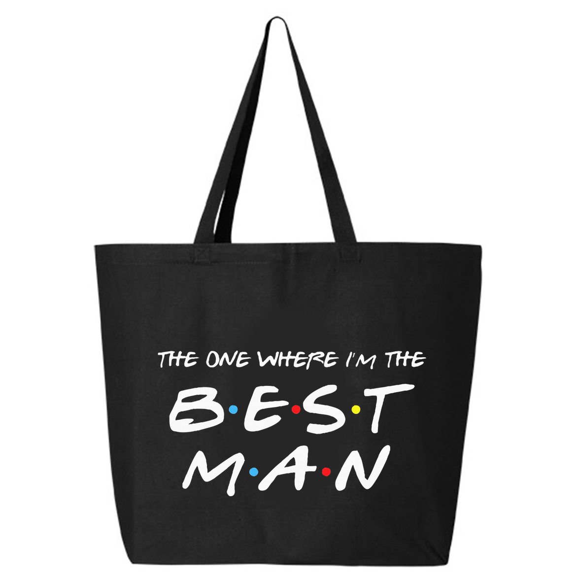 The One Where Im The Best Man Funny Best Man Wedding 25L Jumbo Tote