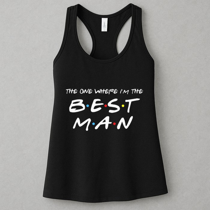 The One Where Im The Best Man Funny Best Man Wedding Womens Tank Top