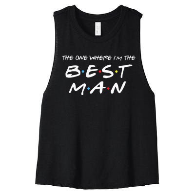 The One Where Im The Best Man Funny Best Man Wedding Women's Racerback Cropped Tank