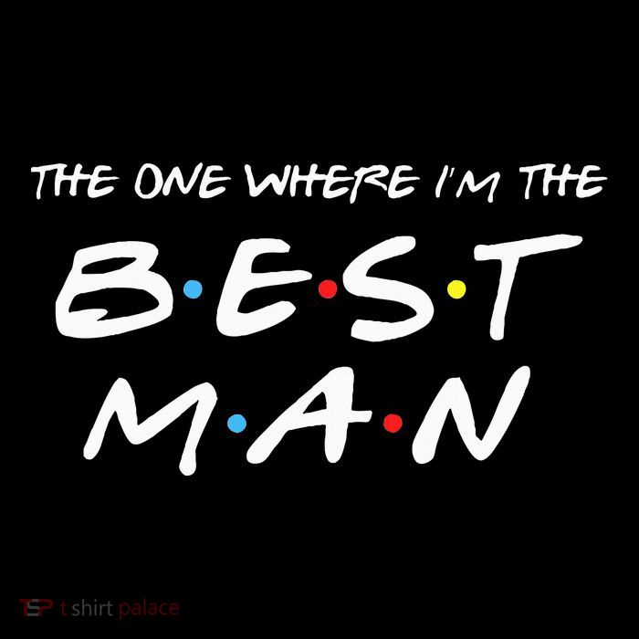 The One Where Im The Best Man Funny Best Man Wedding Kids T-Shirt