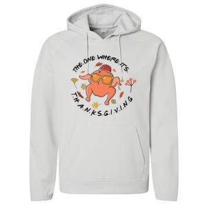 The One Where Its Thanksgiving Friends Turkey Performance Fleece Hoodie