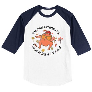 The One Where Its Thanksgiving Friends Turkey Baseball Sleeve Shirt