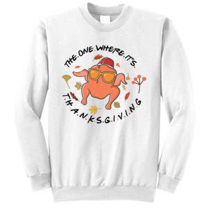 The One Where Its Thanksgiving Friends Turkey Sweatshirt