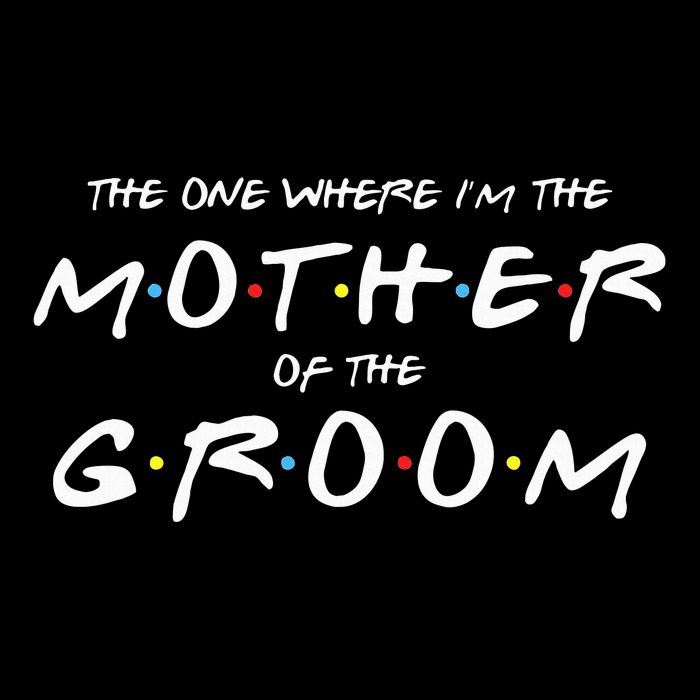 The One Where Im The Mother Of The Groom Funny Wedding Apron