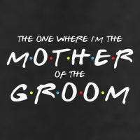 The One Where Im The Mother Of The Groom Funny Wedding Golf Towel