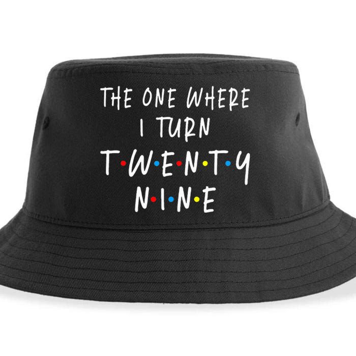 The One Where I Turn Twenty Nine 29 Years Old 29th Birthday Sustainable Bucket Hat