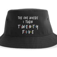 The One Where I Turn Twenty Five 25 Years Old 25th Birthday Sustainable Bucket Hat