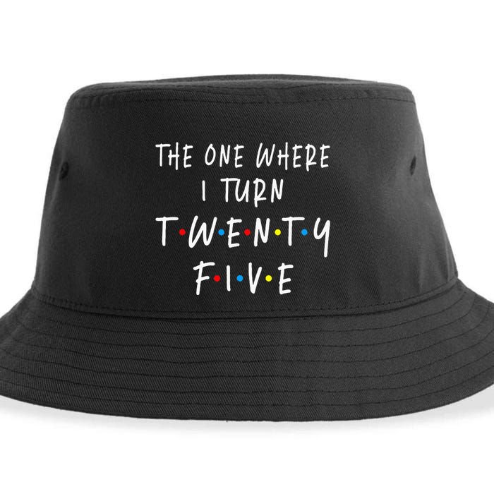 The One Where I Turn Twenty Five 25 Years Old 25th Birthday Sustainable Bucket Hat