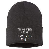 The One Where I Turn Twenty Five 25 Years Old 25th Birthday Sustainable Knit Beanie