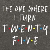 The One Where I Turn Twenty Five 25 Years Old 25th Birthday Cotton Canvas Backpack