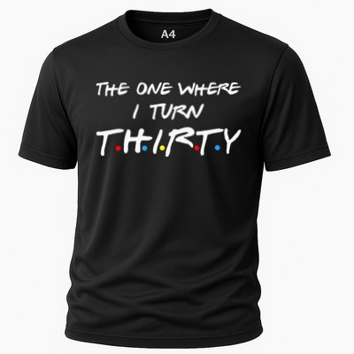The One Where I Turn Thirty Performance Shirt