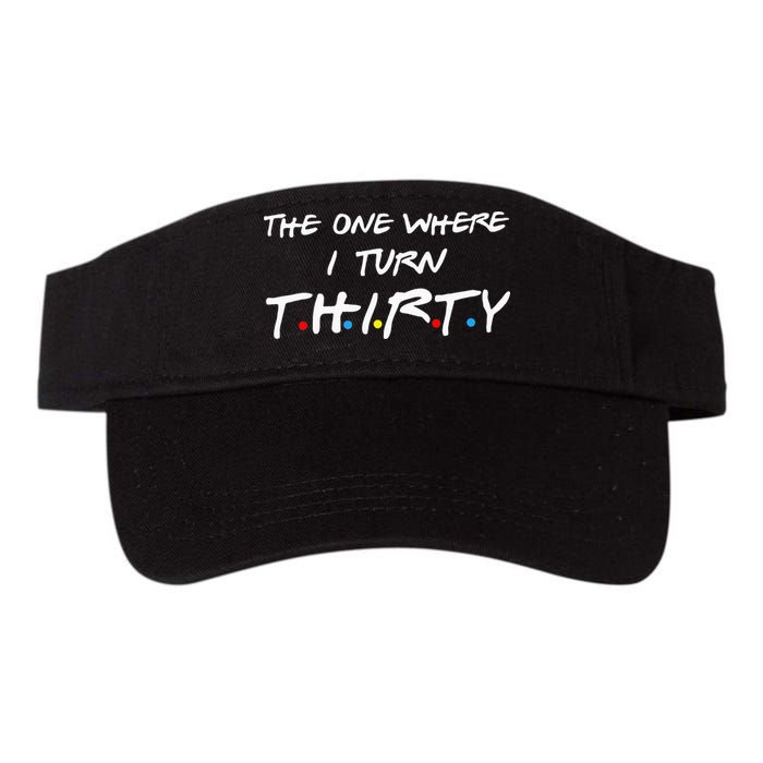 The One Where I Turn Thirty Visor