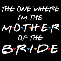 The One Where Im The Mother Of The Bride Bridal Party Gift Impact Tech Backpack