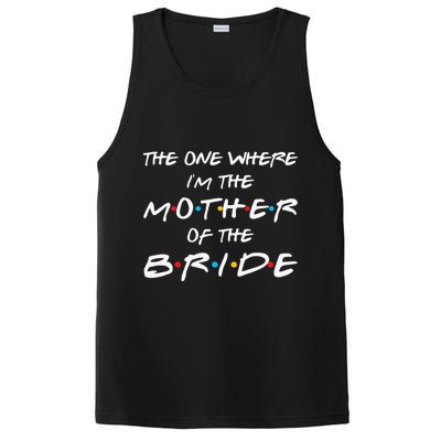 The One Where Im The Mother Of The Bride Bridal Party Gift PosiCharge Competitor Tank