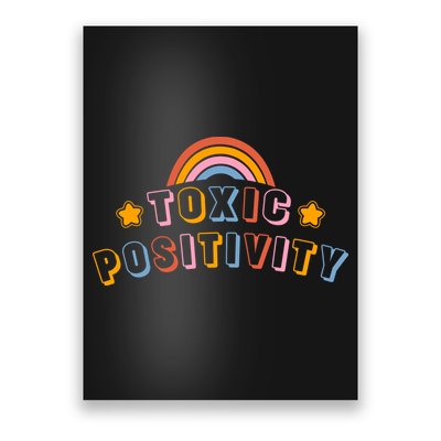 Toxic Positivity Poster