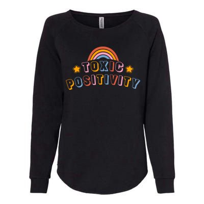 Toxic Positivity Womens California Wash Sweatshirt